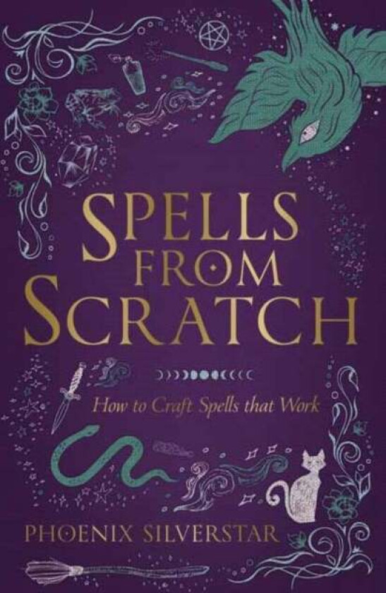Spells from Scratch av Phoenix Silverstar