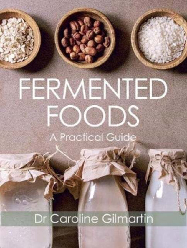 Fermented Foods av Caroline Gilmartin