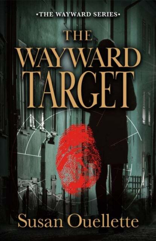 The Wayward Target av Susan Ouellette