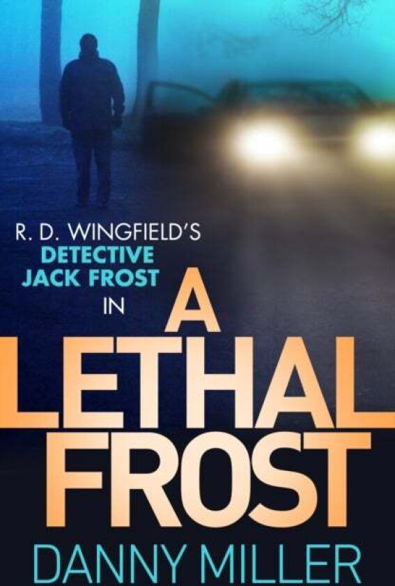 A Lethal Frost av Danny Miller