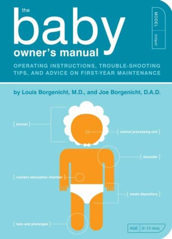 The Baby Owner&#039;s Manual av Joe Borgenicht, Louis Borgenicht M.D.