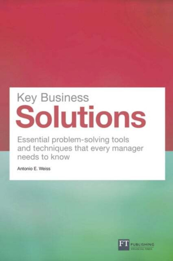 Key Business Solutions av Antonio Weiss