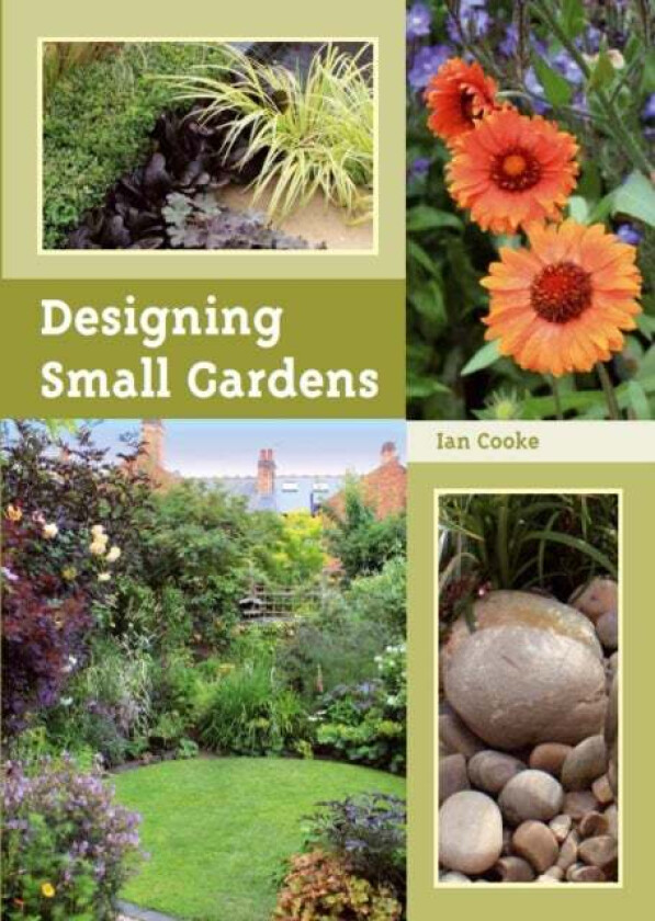 Designing Small Gardens av Ian Cooke
