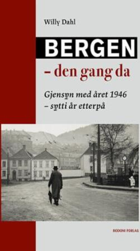 Bergen - den gang da av Willy Dahl