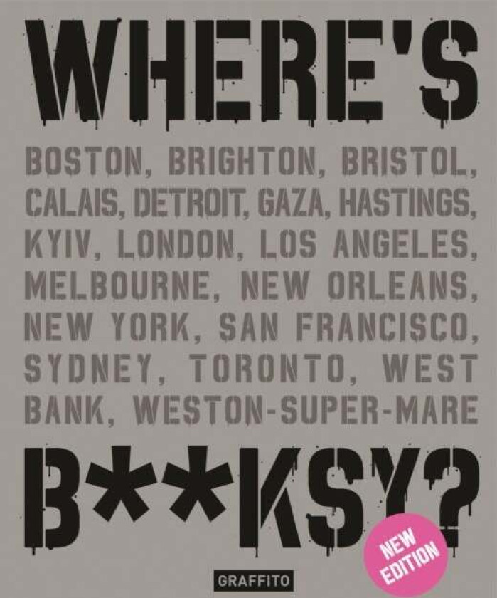 Where's Banksy?: New 2024 Edition av Xavier Tapies