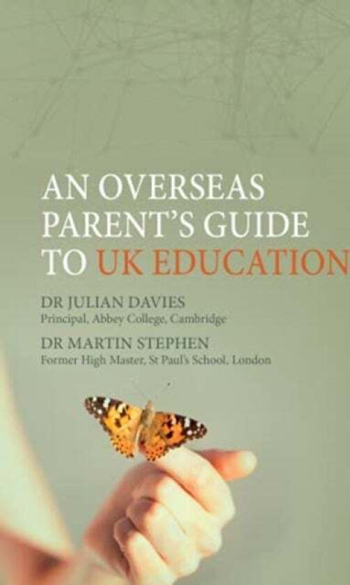 An Overseas Parent's Guide to UK Education av Julian Davies