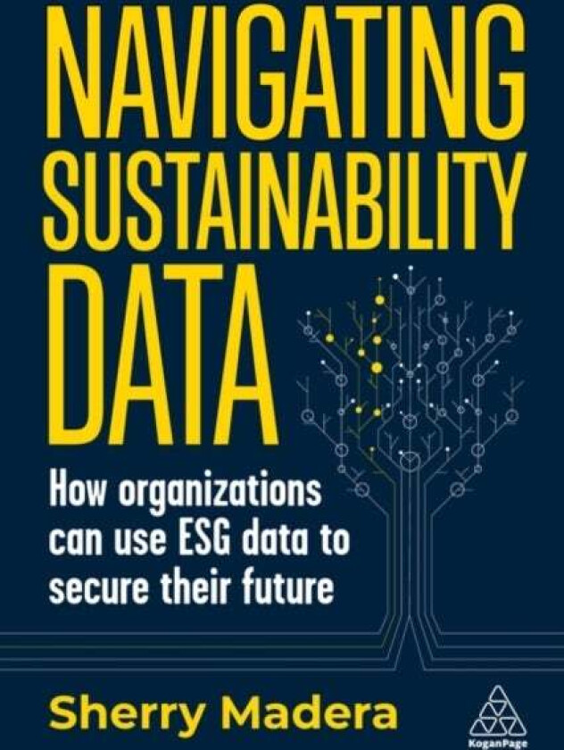 Navigating Sustainability Data av Sherry Madera