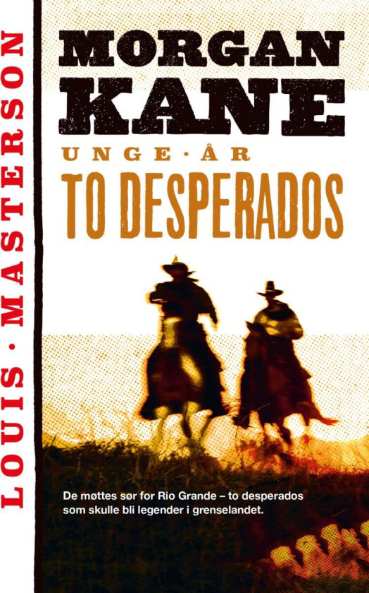 To desperados av Louis Masterson