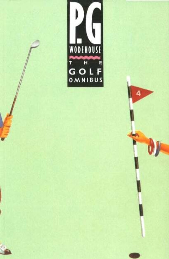 The Golf Omnibus av P.G. Wodehouse