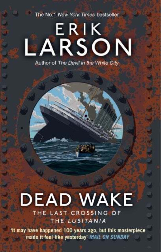 Dead Wake av Erik Larson