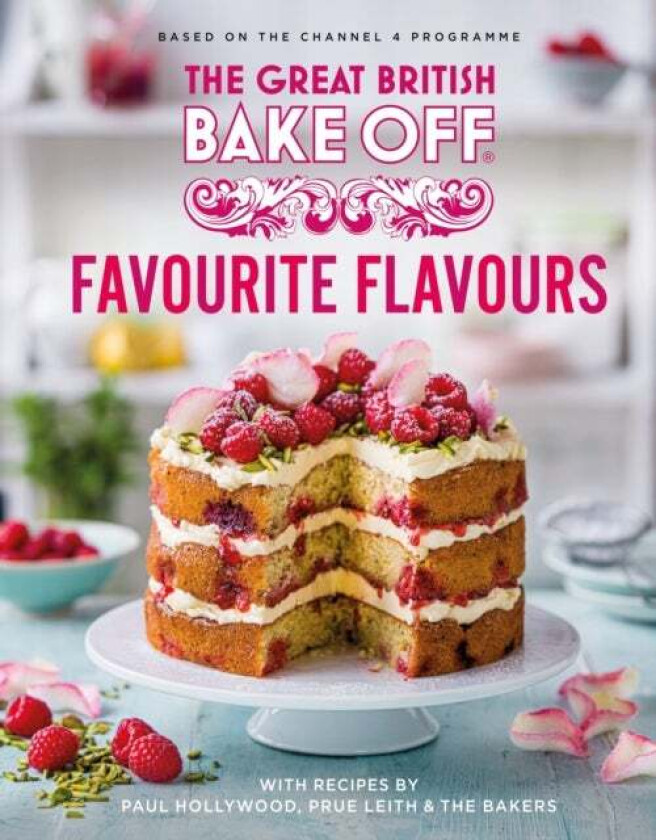 The Great British Bake Off: Favourite Flavours av The The Bake Off Team