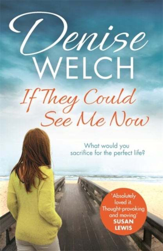 If They Could See Me Now av Denise Welch