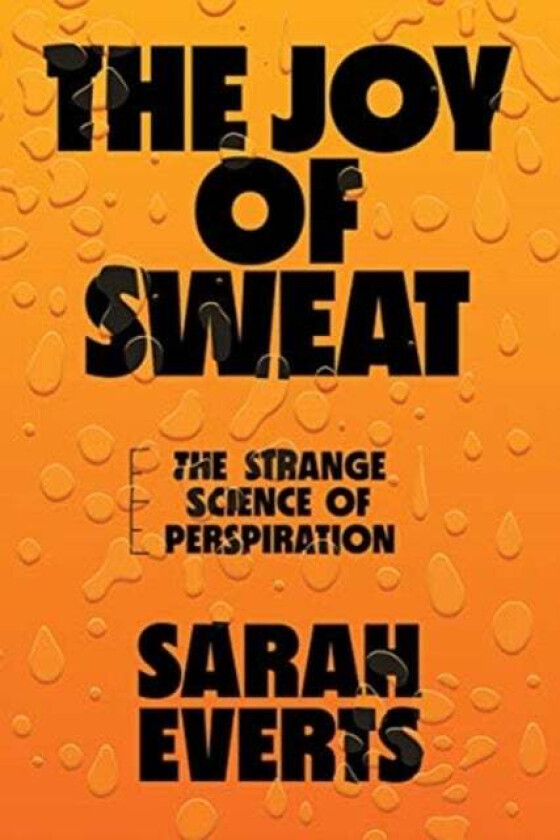 The Joy of Sweat av Sarah (Carleton University) Everts