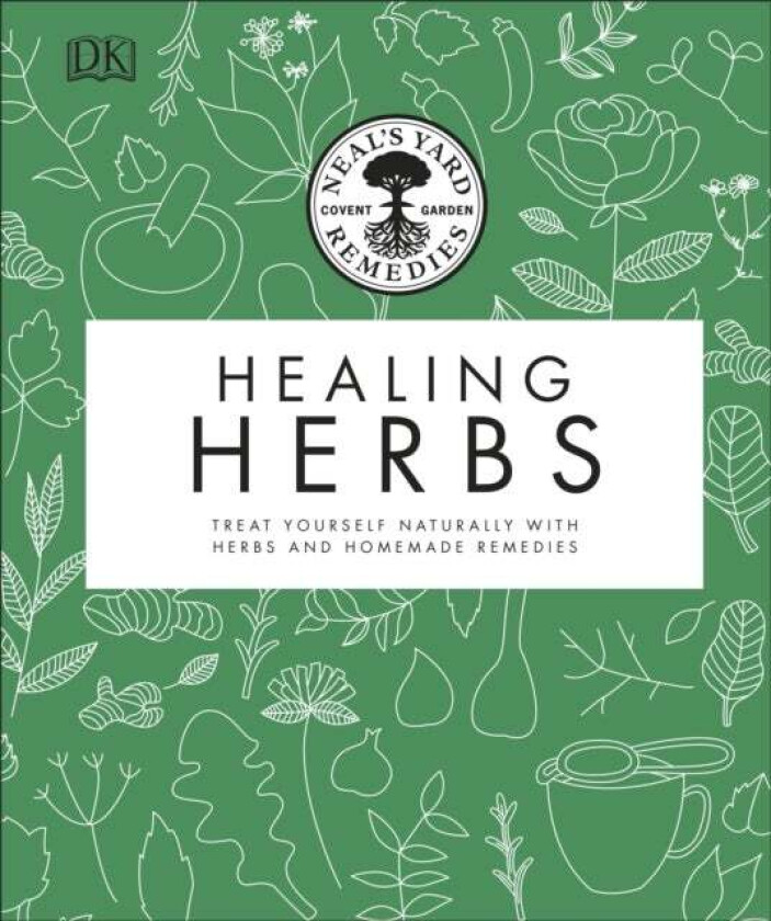 Neal's Yard Remedies Healing Herbs av Neal's Yard Remedies