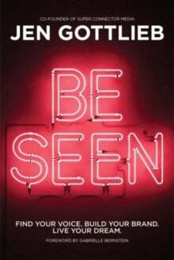 BE SEEN av Jennifer Gottlieb