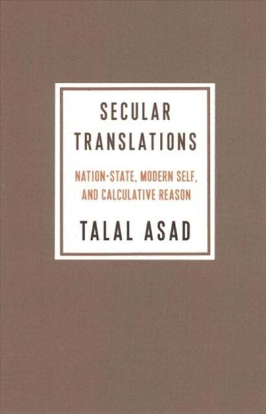 Secular Translations av Talal (Ph.D. Program in Anthropology) Asad
