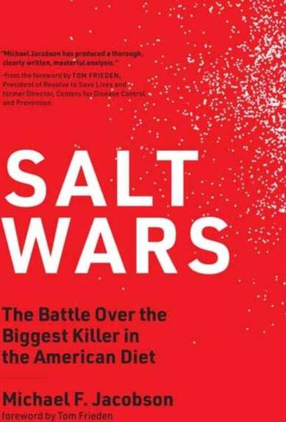 Salt Wars av Michael F. Jacobson, Tom Frieden