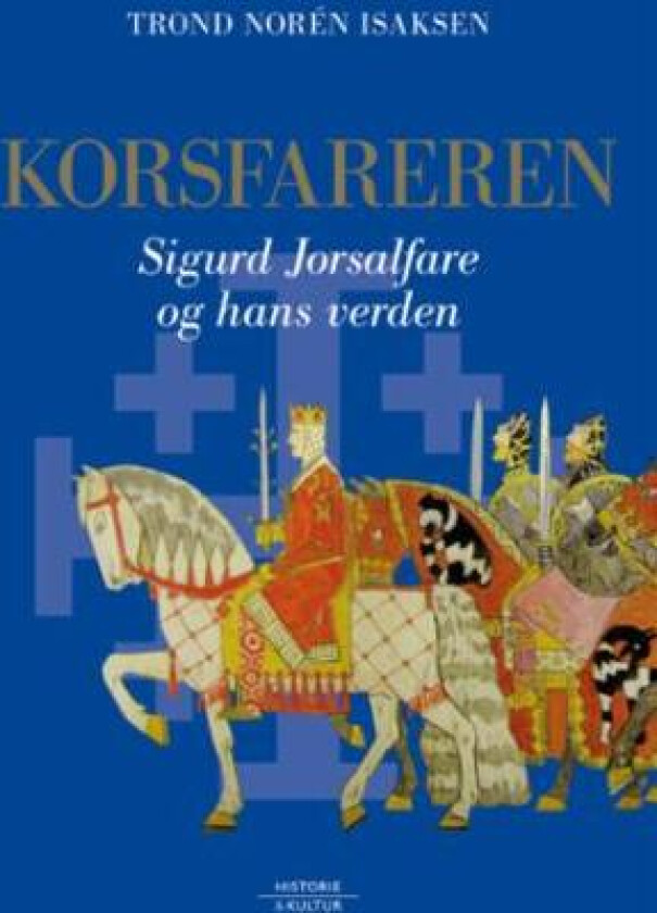 Korsfareren av Trond Norén Isaksen