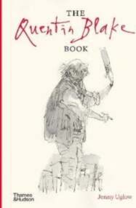 The Quentin Blake Book av Jenny Uglow