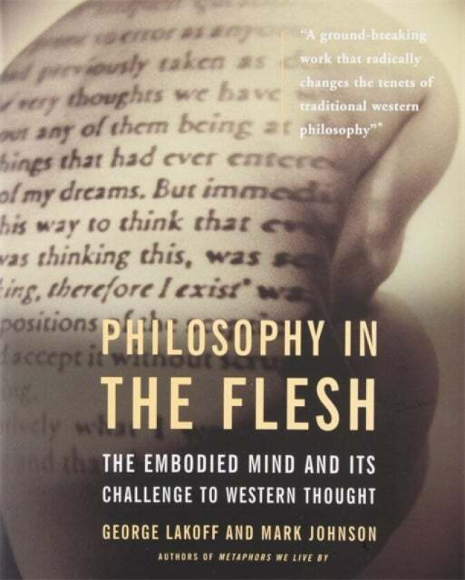 Philosophy In The Flesh av George Lakoff