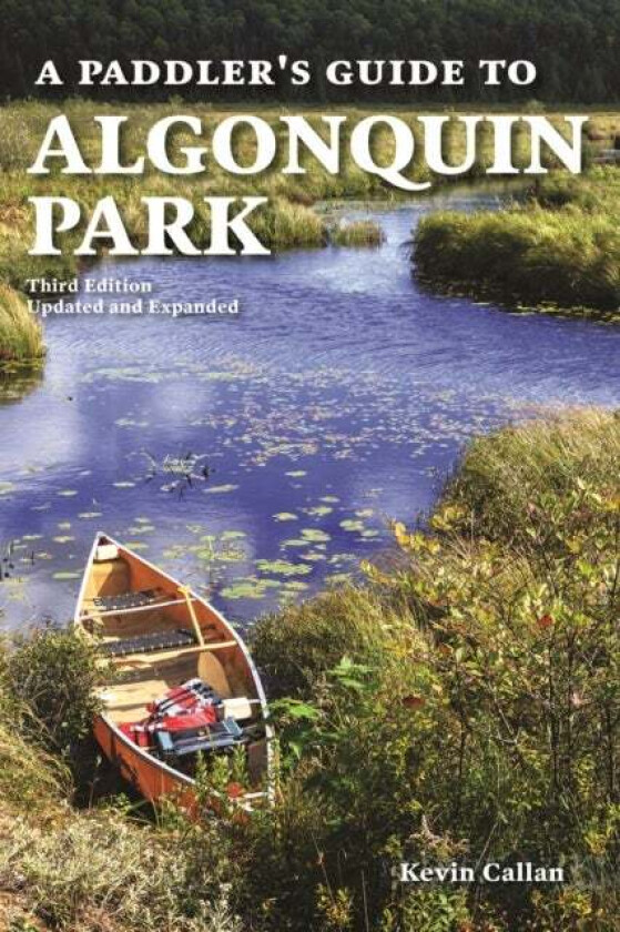 A Paddler's Guide to Algonquin Park av Kevin Callan