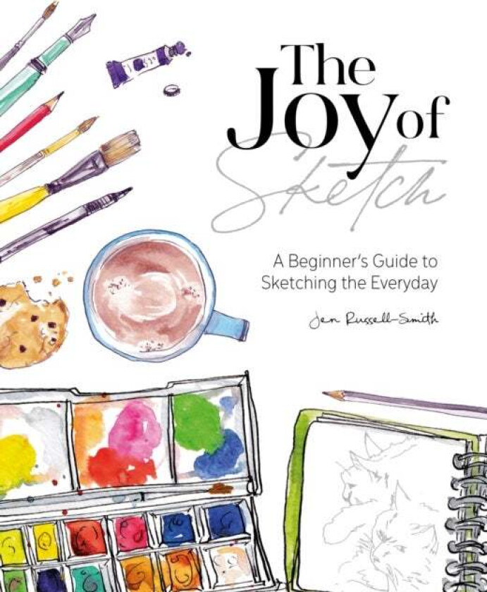 The Joy of Sketch av Jen Russell-Smith