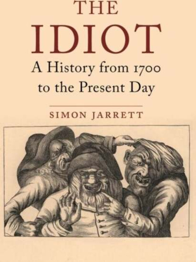 Those They Called Idiots av Simon Jarrett