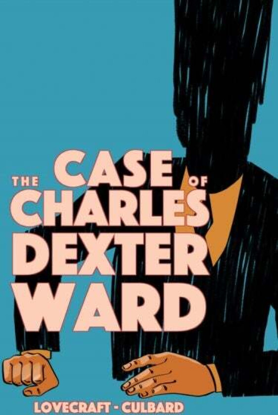 The Case of Charles Dexter Ward