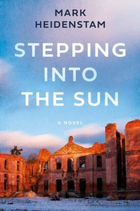 Stepping into the Sun av Mark Heidenstam