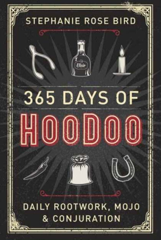 365 Days of Hoodoo av Stephanie Rose Bird