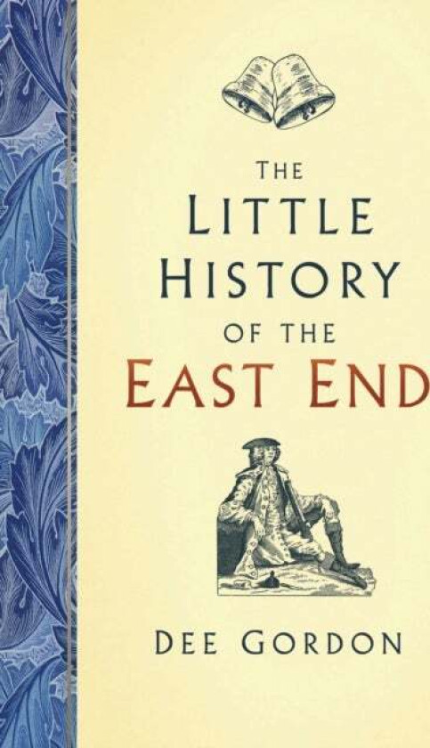 The Little History of the East End av Dee Gordon