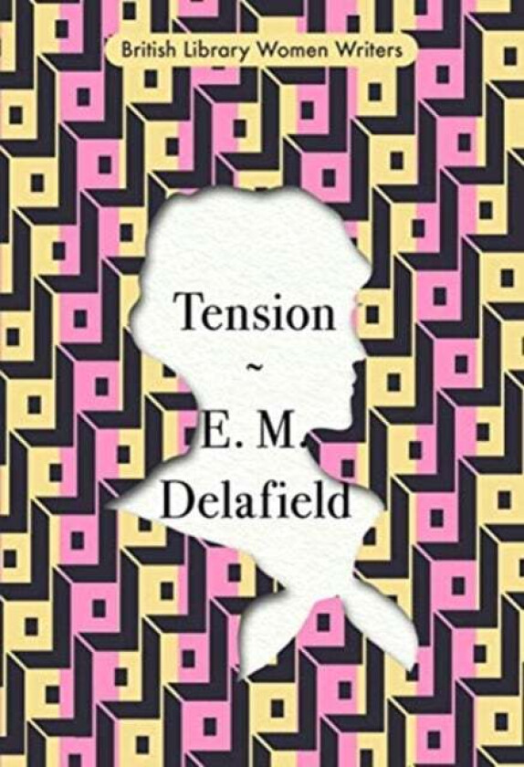 Tension av E. M. Delafield