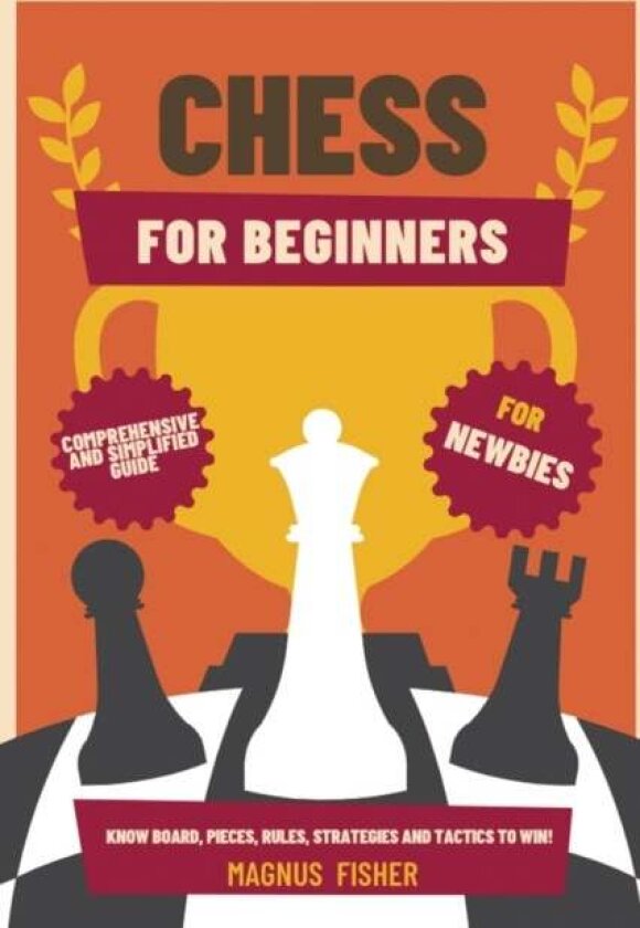 Chess for Beginners av Magnus Fisher
