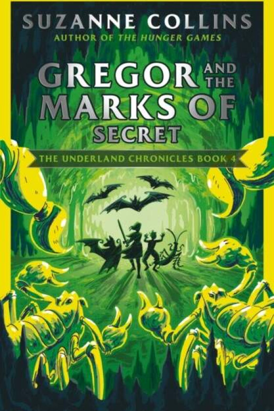 Gregor and the Marks of Secret av Suzanne Collins
