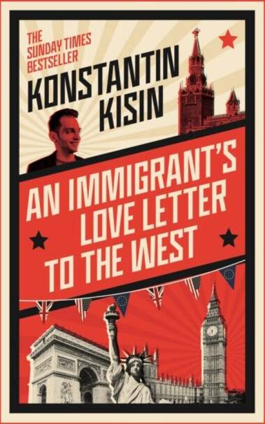 An Immigrant's Love Letter to the West av Konstantin Kisin