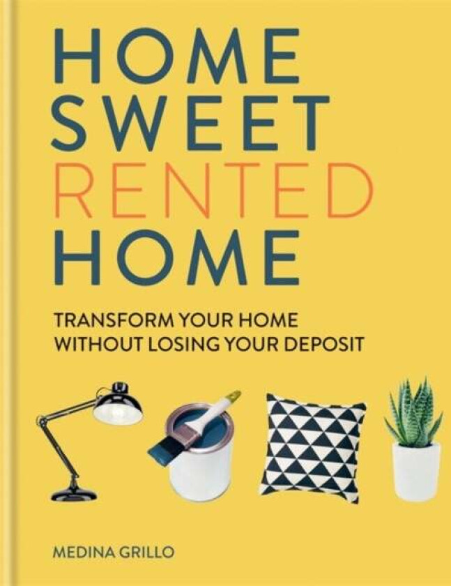 Home Sweet Rented Home av Medina Grillo
