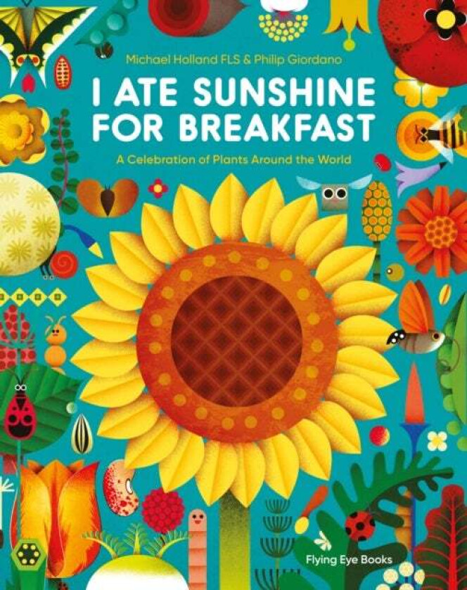 I Ate Sunshine for Breakfast av Michael Holland