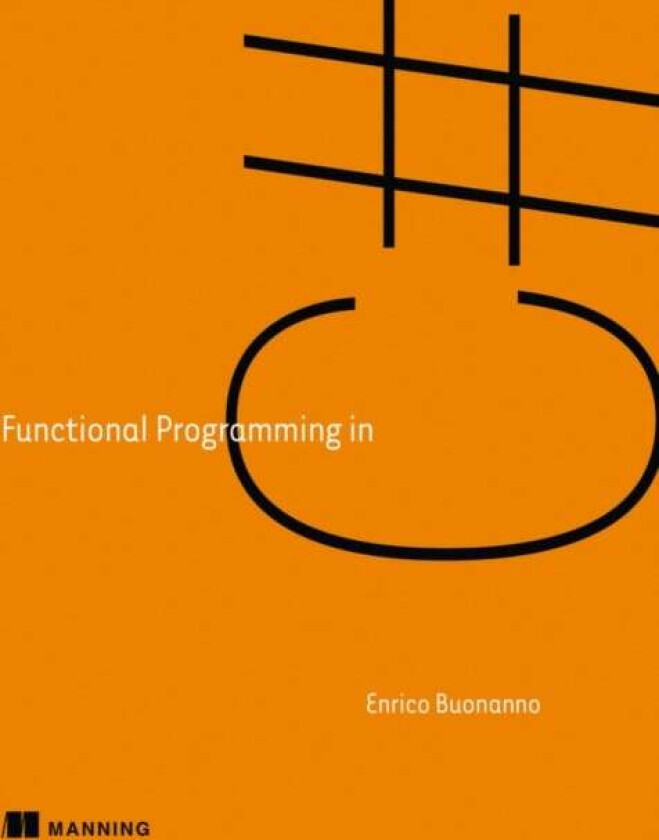 Functional Programming in C# av Enrico Buonanno