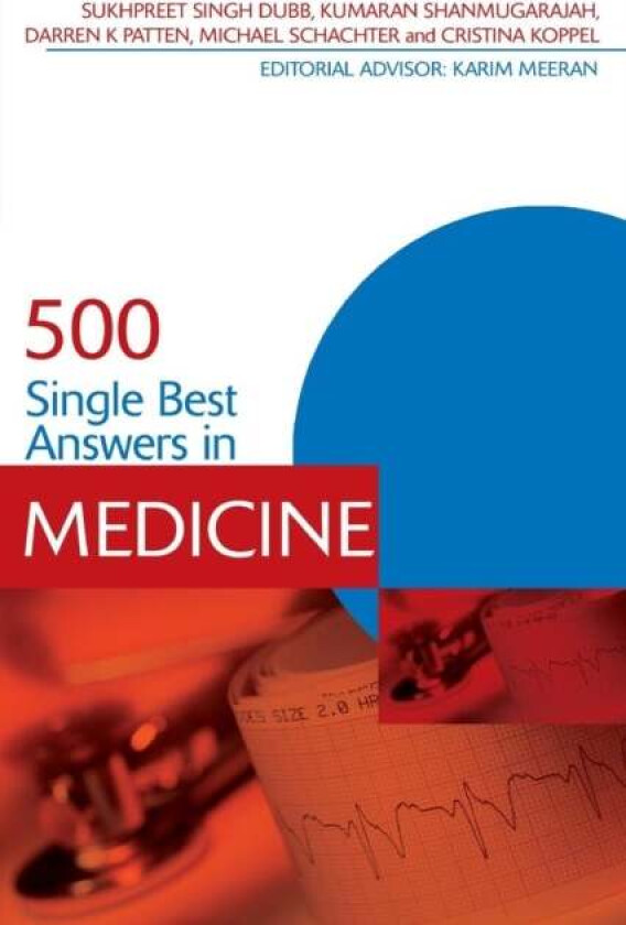 500 Single Best Answers in Medicine av Sukhpreet Singh (Imperial College London Division of Surgery London UK) Dubb, Kumaran Shanmugarajah, Darren Pat