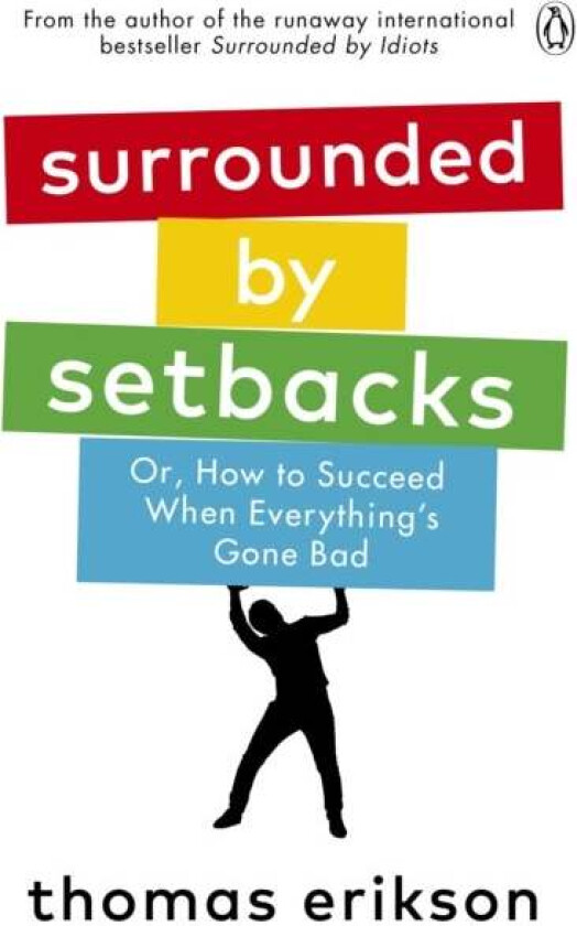 Surrounded by Setbacks av Thomas Erikson