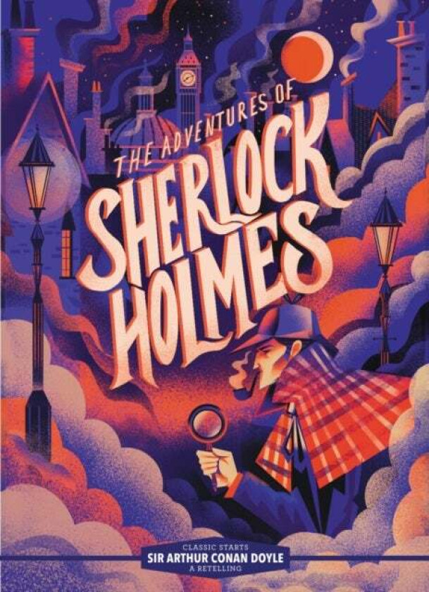 Classic Starts (R): The Adventures of Sherlock Holmes av Sir Arthur Conan Doyle