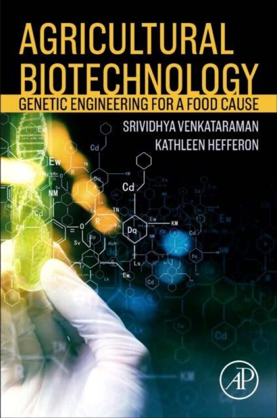 Agricultural Biotechnology av Vidya (Department of Cell and Systems Biology University of Toronto Toronto ON Canada) Venkataram, Kathleen (Director of