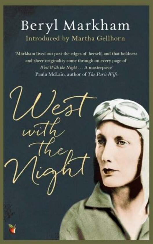 West With The Night av Beryl Markham