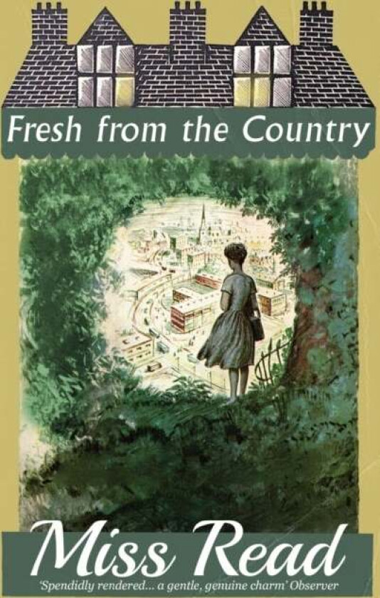 Fresh from the Country av Miss Read