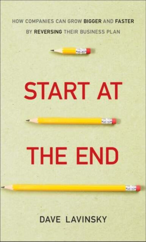 Start at the End av David Lavinsky