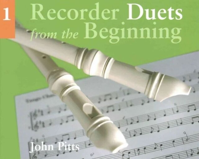 Recorder Duets From The Beginning av John Pitts
