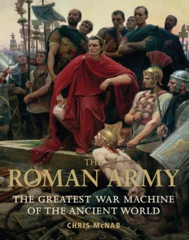 The Roman Army av Chris McNab