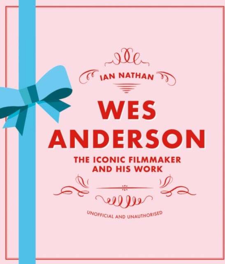 Wes Anderson av Ian Nathan