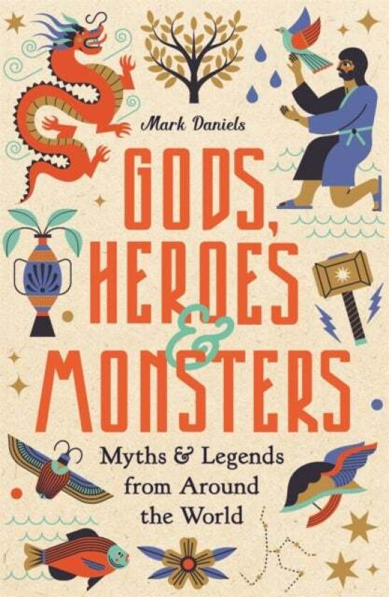 Gods, Heroes and Monsters av Mark Daniels