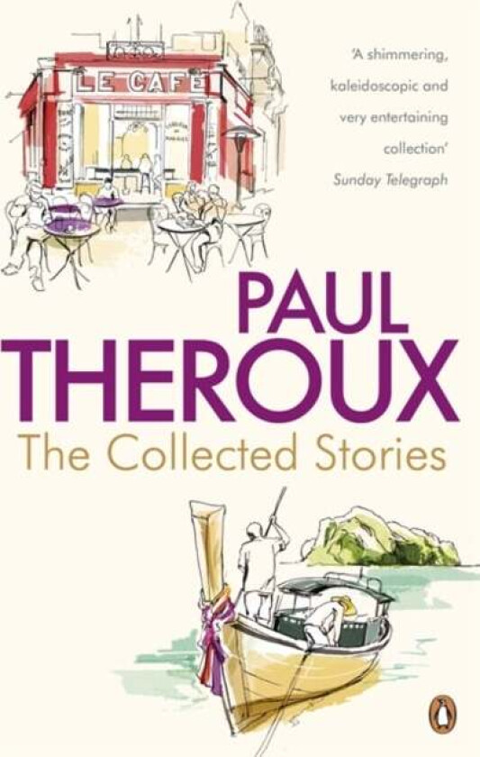 The Collected Stories av Paul Theroux